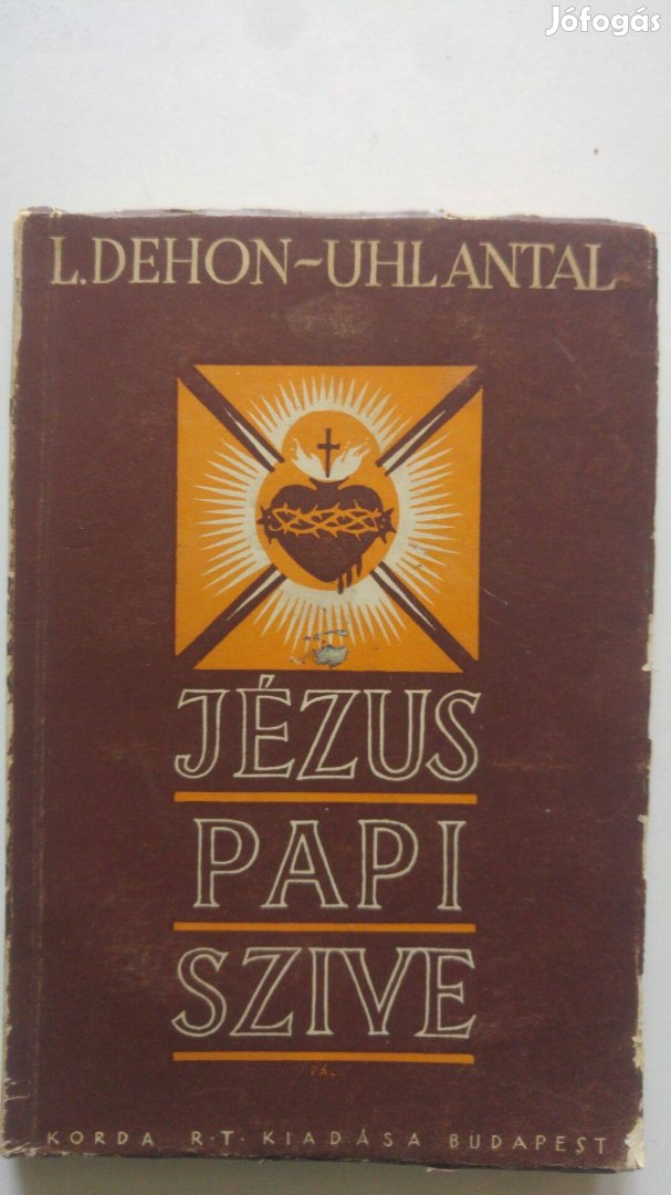 Leó Dehon Jézus papi szive - Elmélkedések papok számára