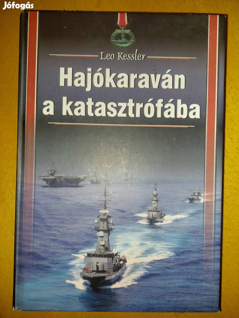 Leo Kessler: Hajókaraván a katasztrófába