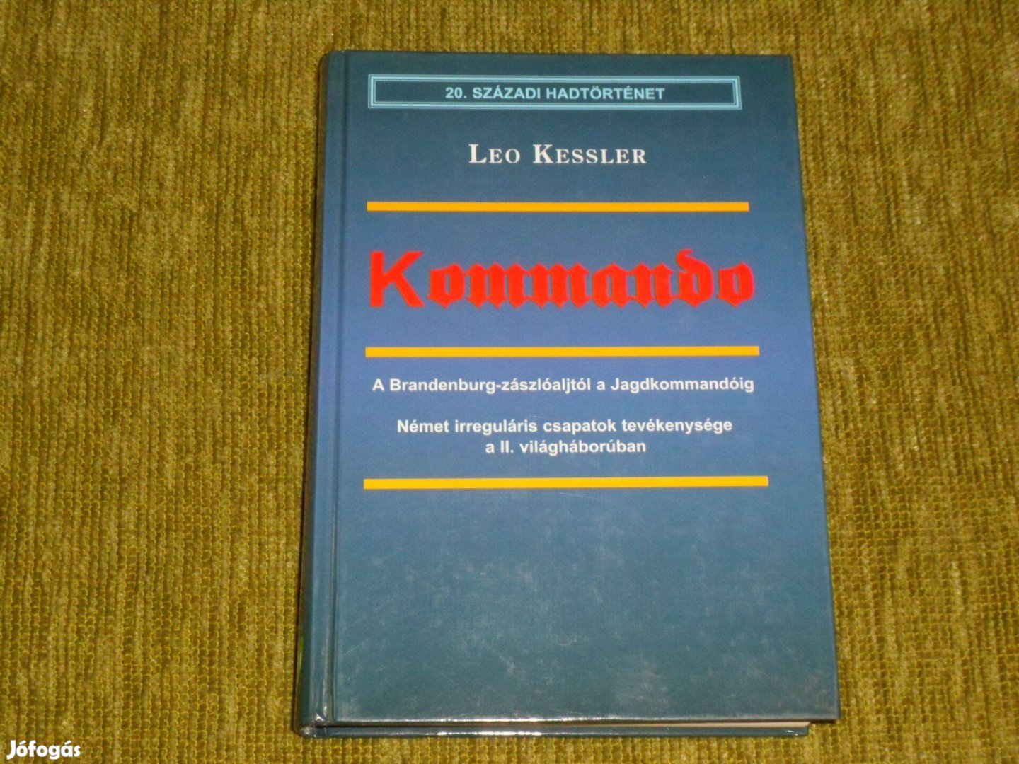 Leo Kessler: Kommando - Német irreguláris csapatok tevékenysége a II