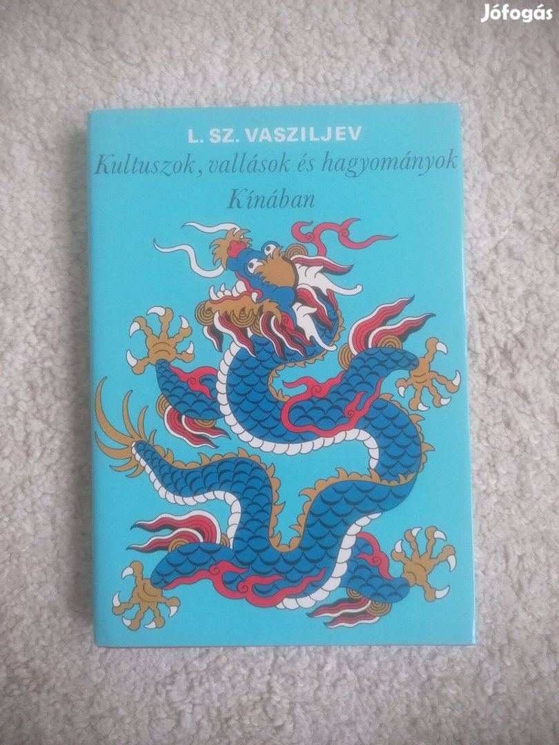 Leonyid Sz. Vasziljev: Kultuszok, vallások és hagyományok Kínában
