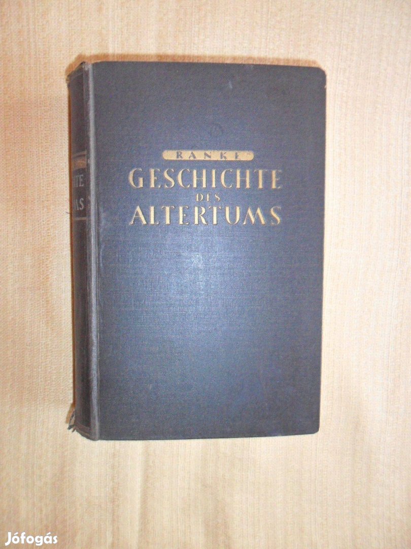 Leopold von Ranke: Geschichte des Altertums (történelem németül, 1938)