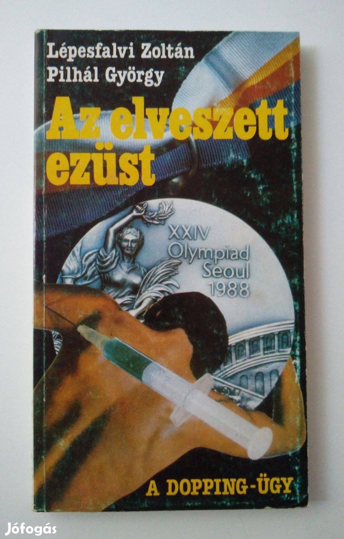 Lépesfalvi Zoltán - Pilhál György - Az elveszett ezüst A