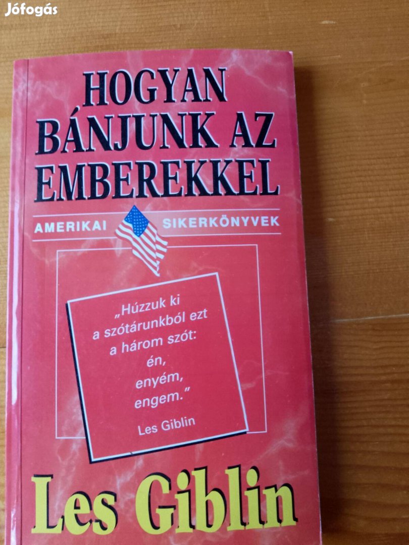 Les Giblin Hogyan bánjunk az emberekkel / könyv /ME2/
