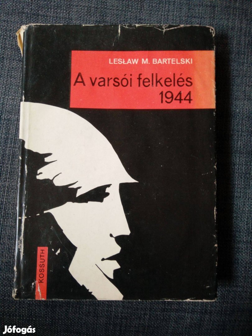 Leslaw M. Bartelski - A varsói felkelés 1944