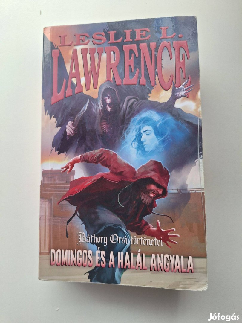 Leslie L Lawrence: Domingos és a halál angyala