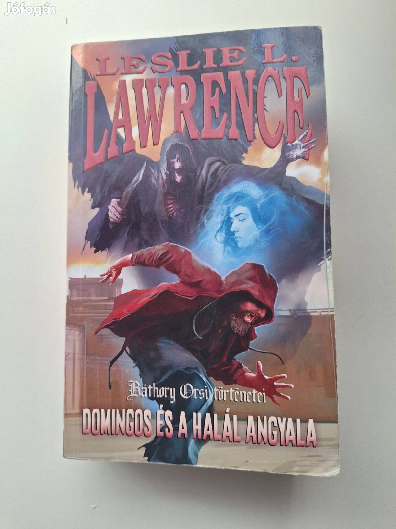 Leslie L Lawrence: Domingos és a halál angyala