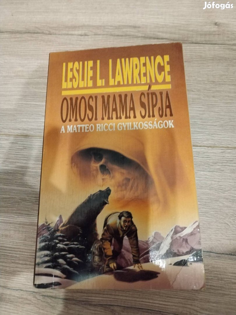 Leslie L Lawrence : Omosi Mama sípja 