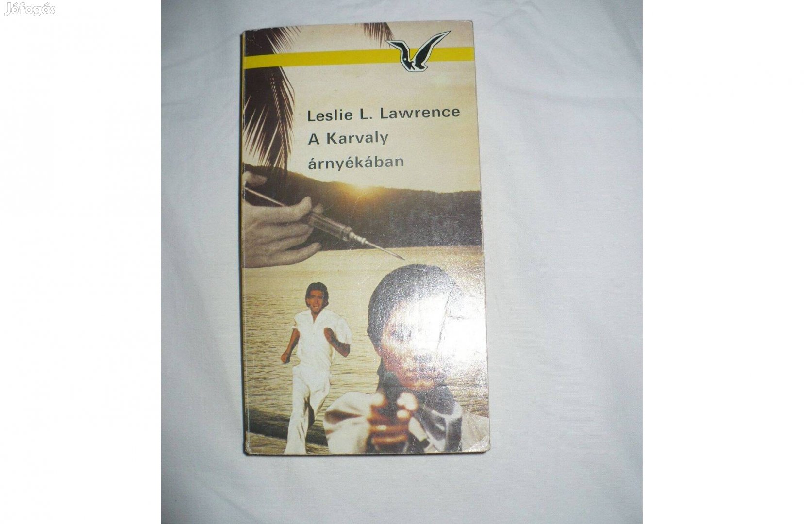 Leslie L. Lavvrence: A karvaly nyomában