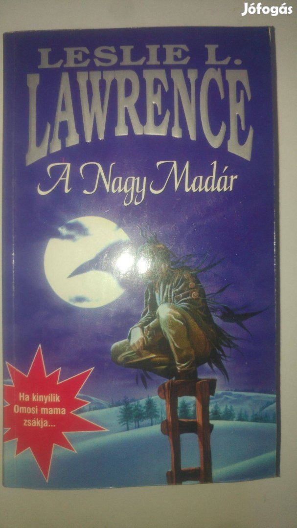 Leslie L. Lawrence A Nagy Madár