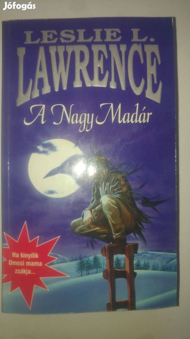 Leslie L. Lawrence A Nagy Madár