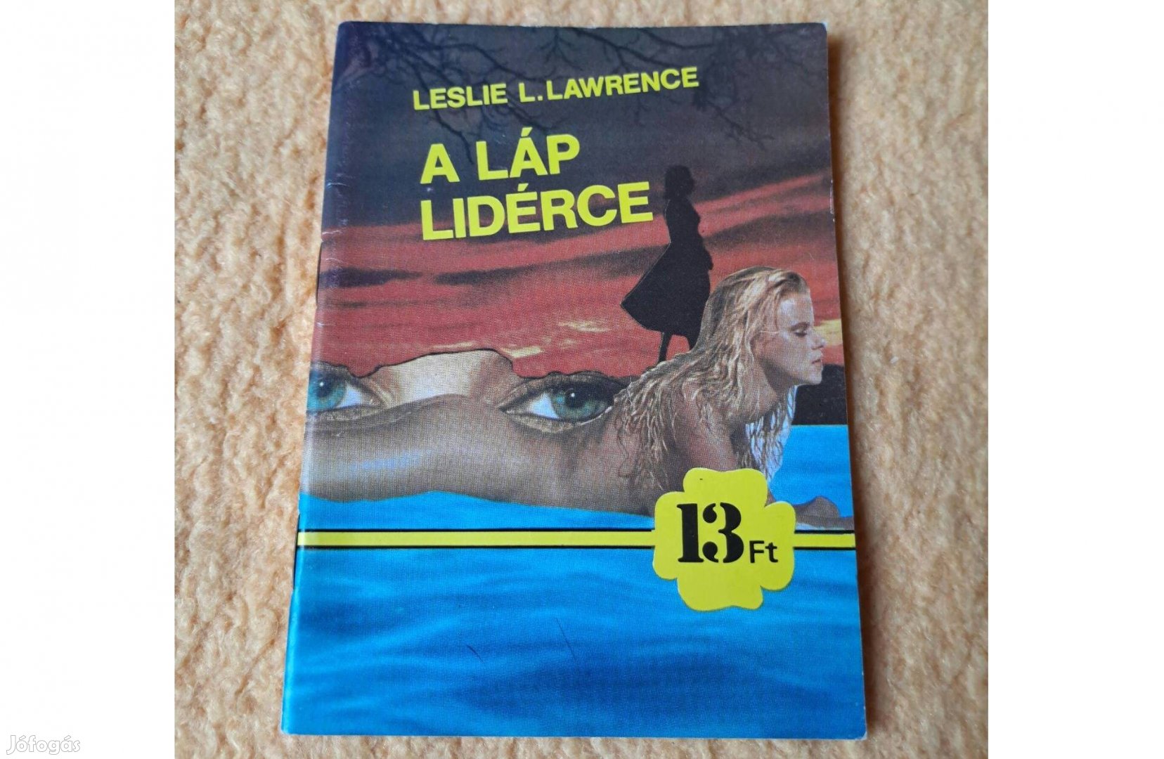 Leslie L. Lawrence: A láp lidérce - 13 Ft-os füzetek