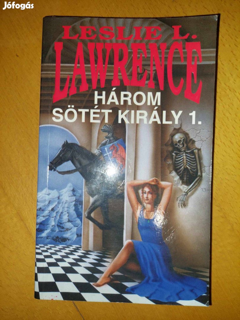 Leslie L. Lawrence: Három sötét király I