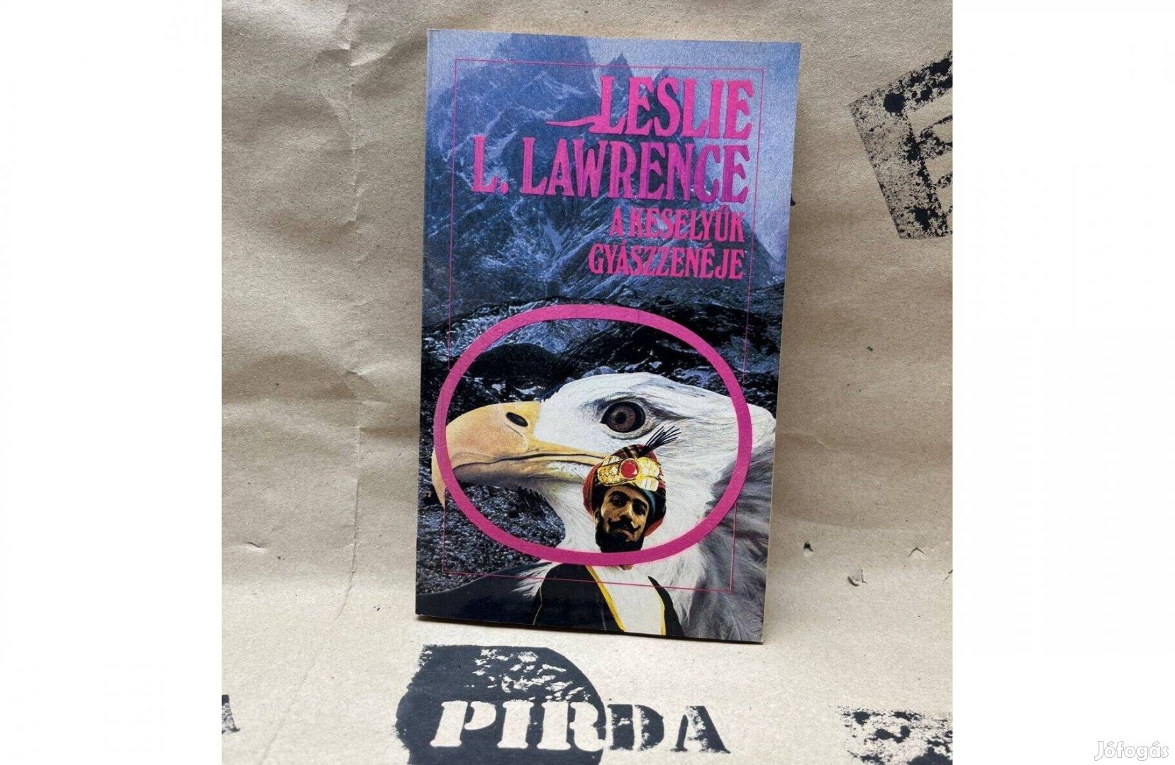 Leslie L. Lawrence - A keselyűk gyászzenéje