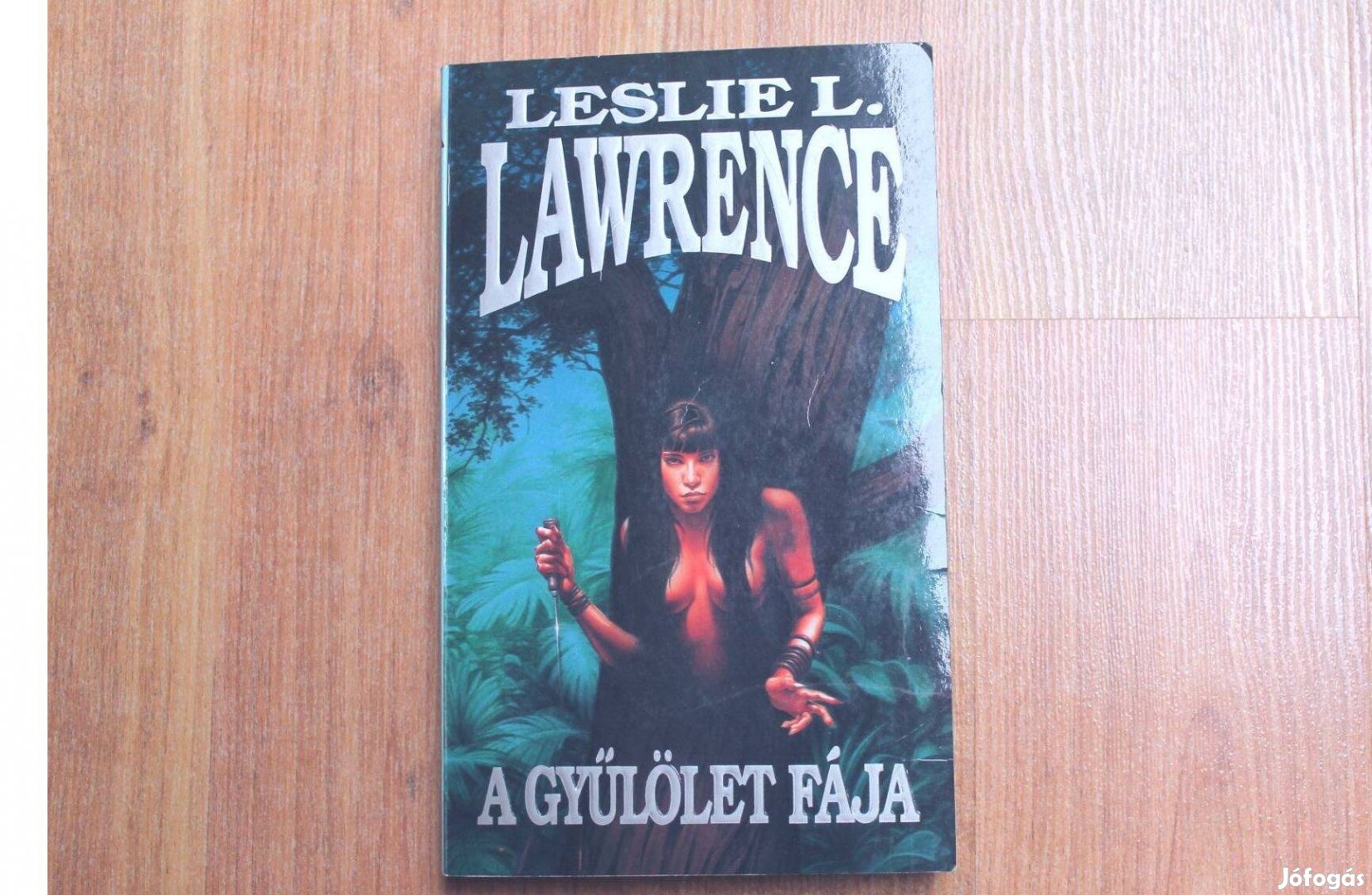 Leslie Lawrence - A gyűlölet fája