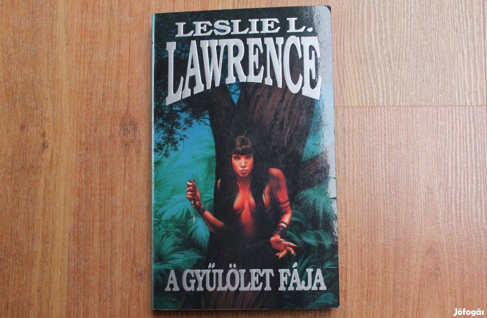 Leslie Lawrence - A gyűlölet fája