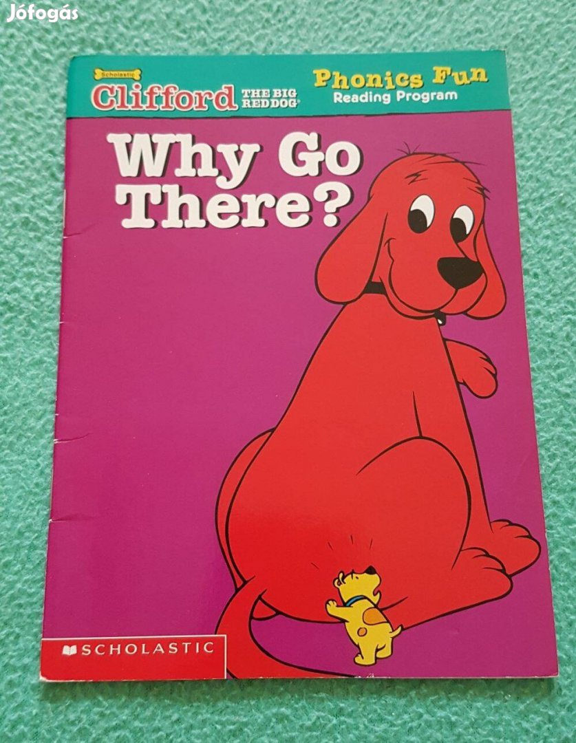 Leslie Mcguire: Clifford the big red dog - Why Go There? (angol)