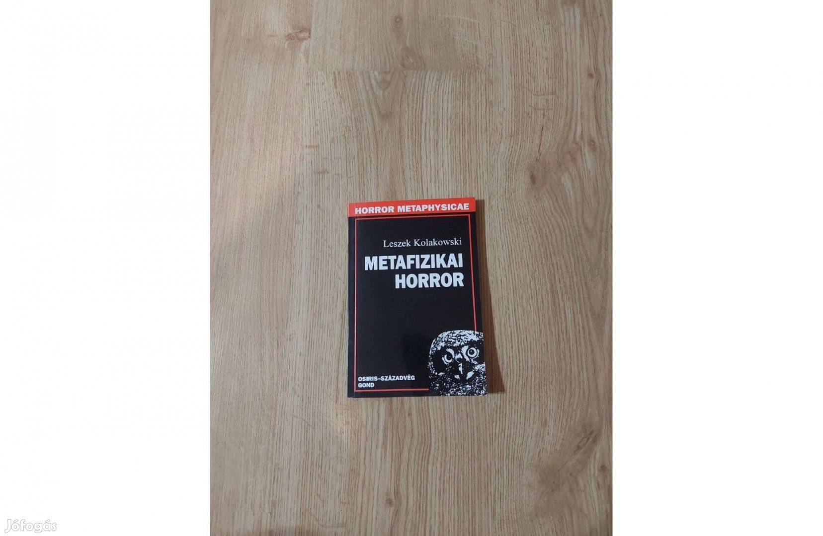 Leszek Kołakowski: Metafizikai horror