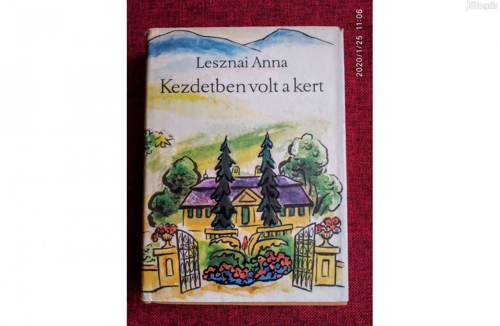 Lesznai Anna Kezdetben volt a kert I kötet