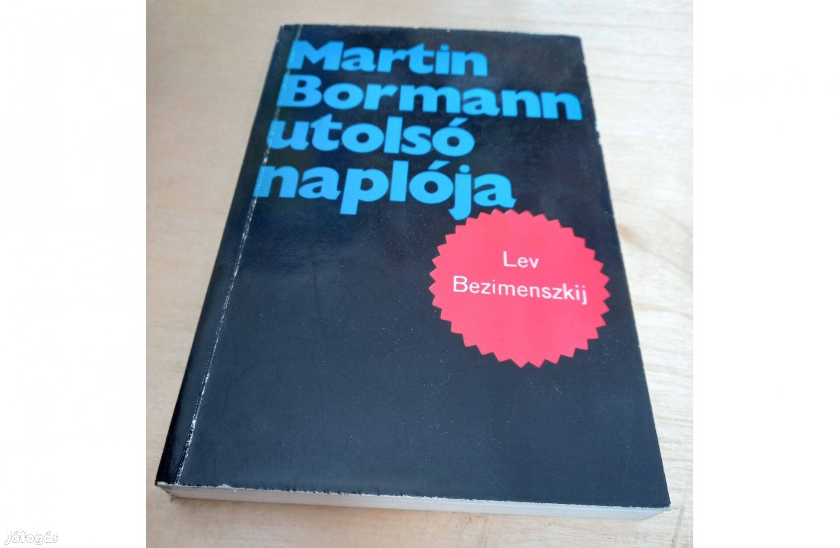 Lev Bezimenszkij: Martin Bormann utolsó naplója