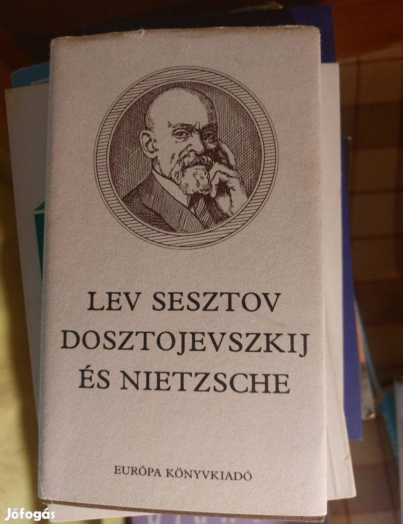 Lev Seszto:  Dosztojevszkij és Nietzsche 