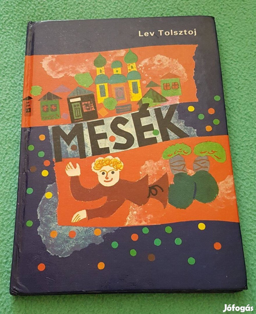 Lev Tolsztoj: Mesék mesekönyv