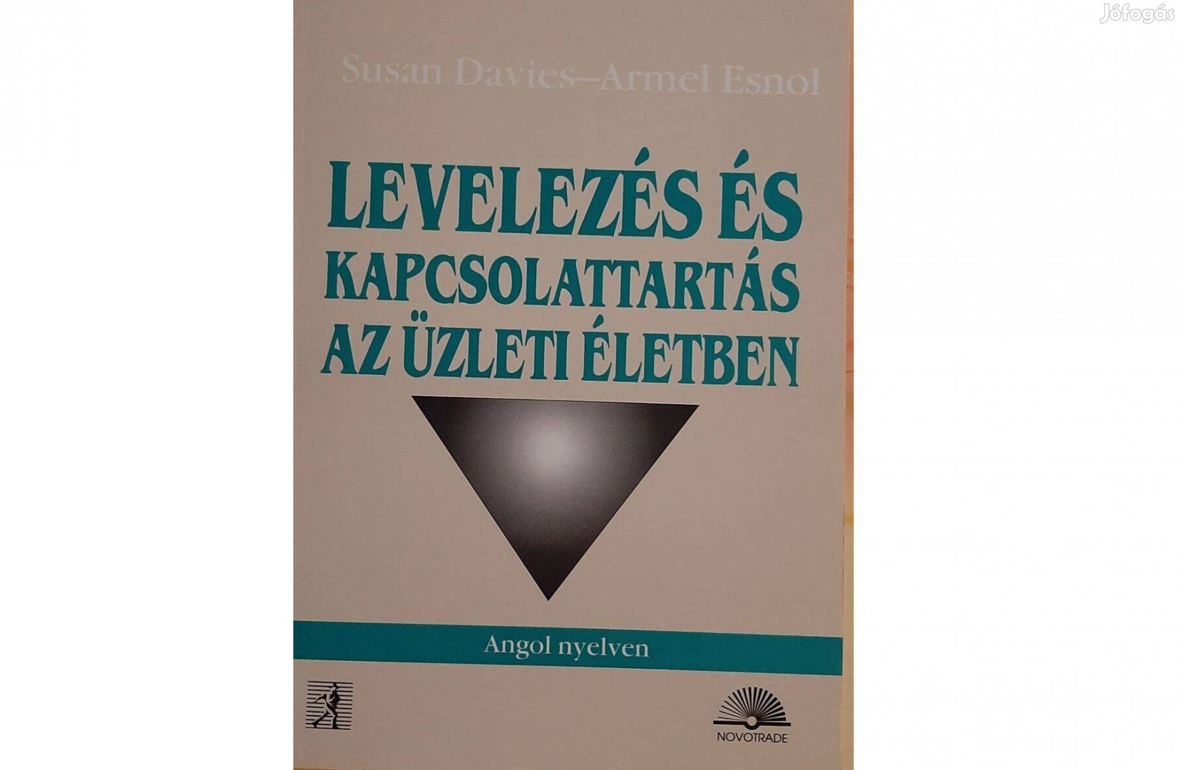 Levelezés és kapcsolattartás az üzleti életben-angol nyelven