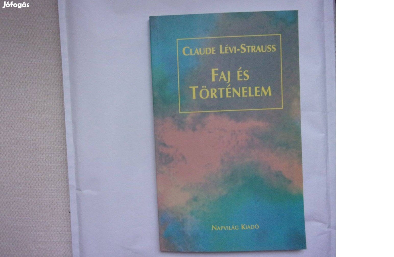 Lévi Strauss Faj és történelem