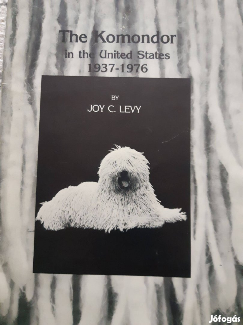 Levy, Joy C.:The Komondor in the United States 1937-1976