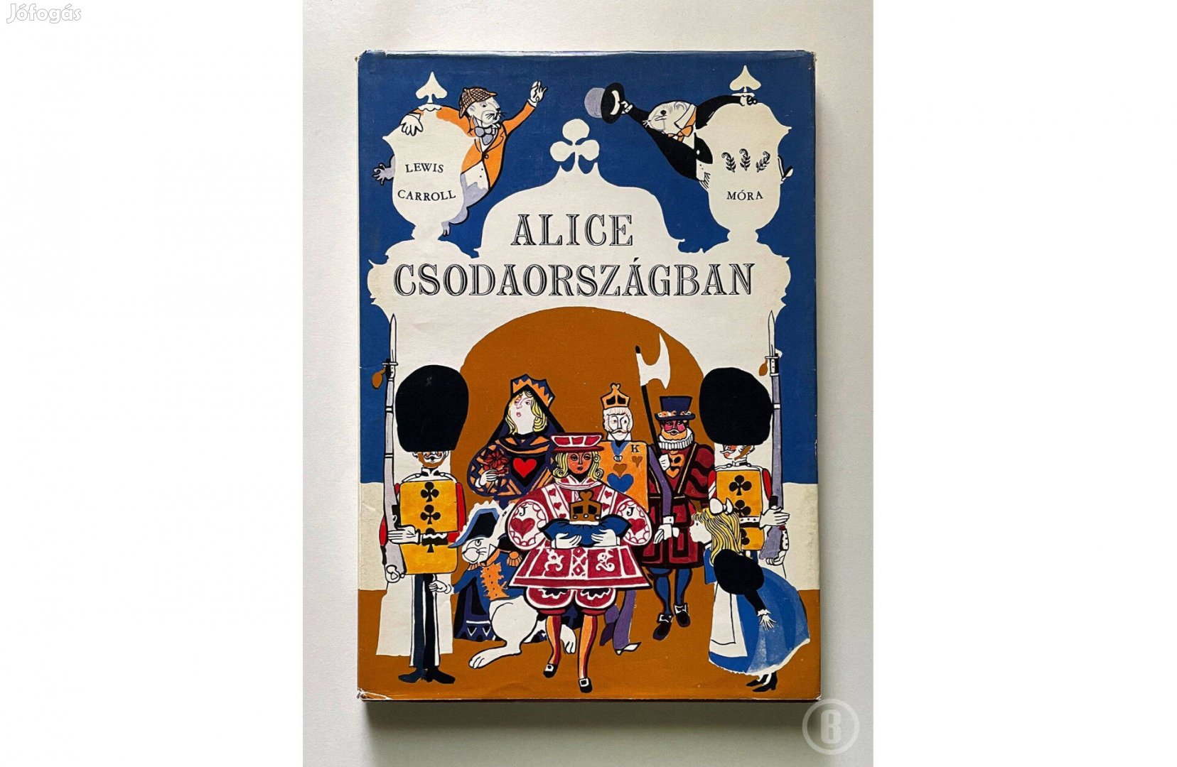 Lewis Carroll: Alice csodaországban /Csak személyesen!