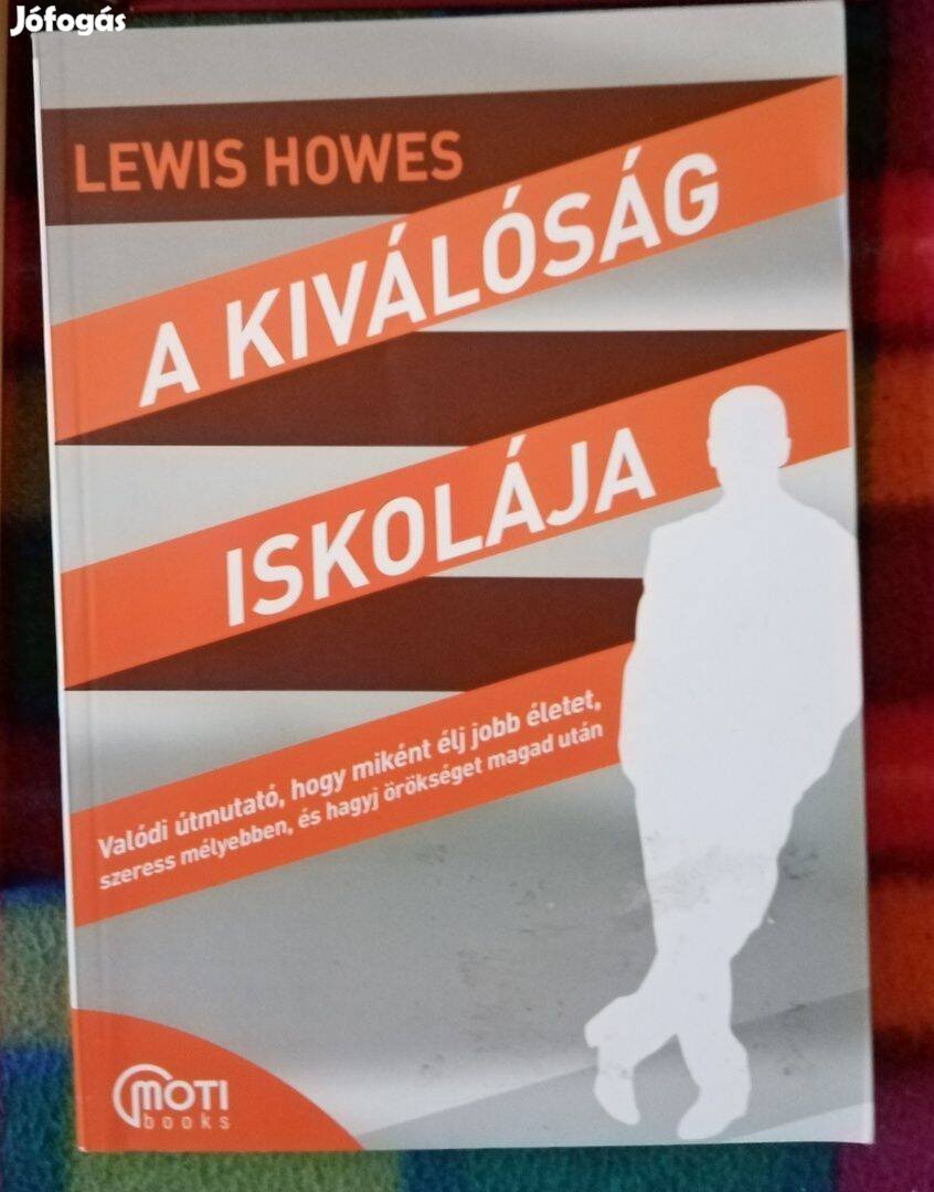 Lewis Howes: A kiválóság iskolája