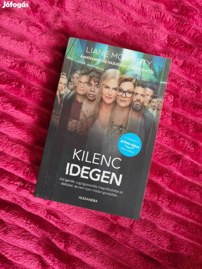 Liane Moriarty - Kilenc idegen (Nine Perfect Strangers)