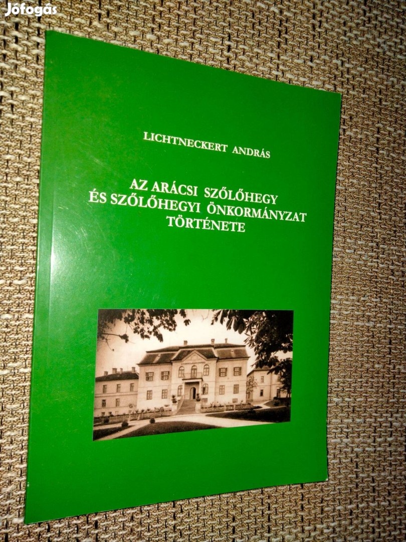 Lichtneckert András Az arácsi szőlőhegy és szőlőhegyi önkormányzat tör