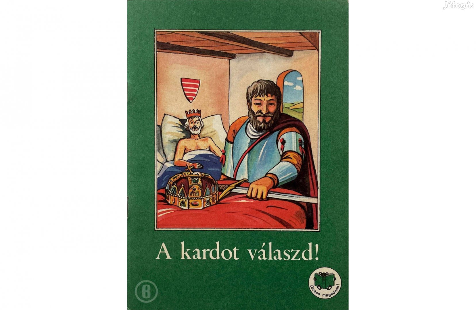 Ligeti Róbert: A kardot válaszd (Olvass magadnak) Csak személyesen!