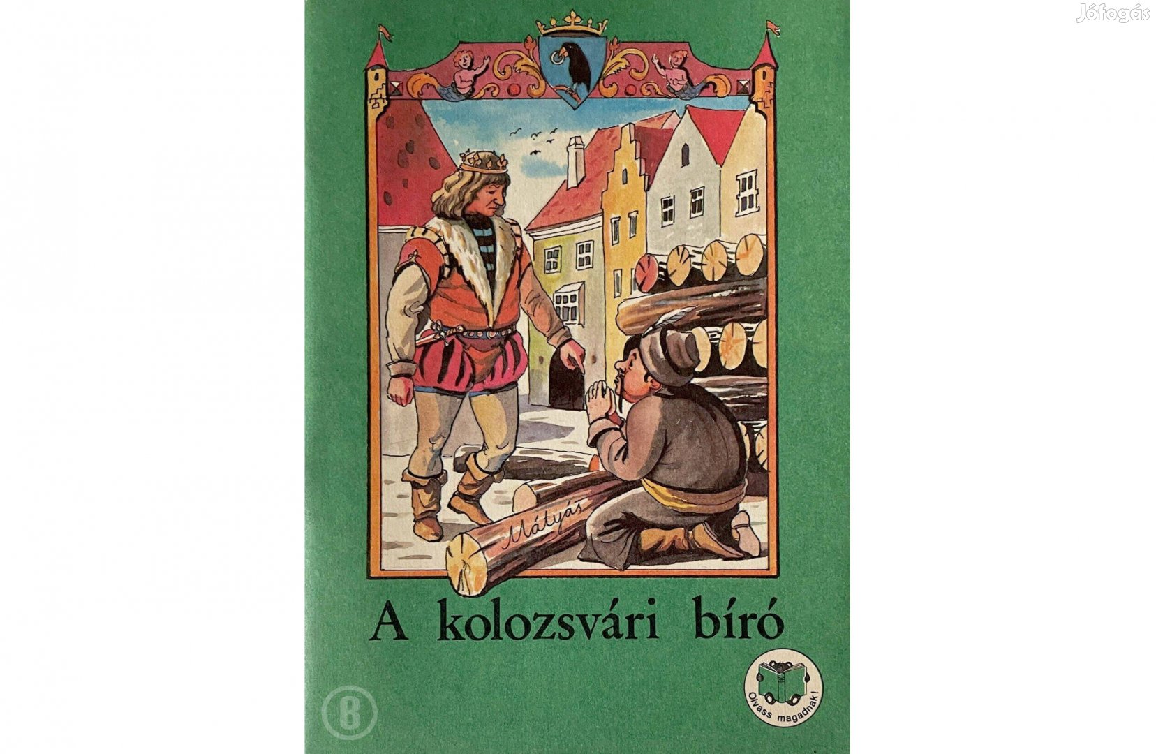 Ligeti Róbert: A kolozsvári bíró (Olvass magadnak) Csak személyesen!