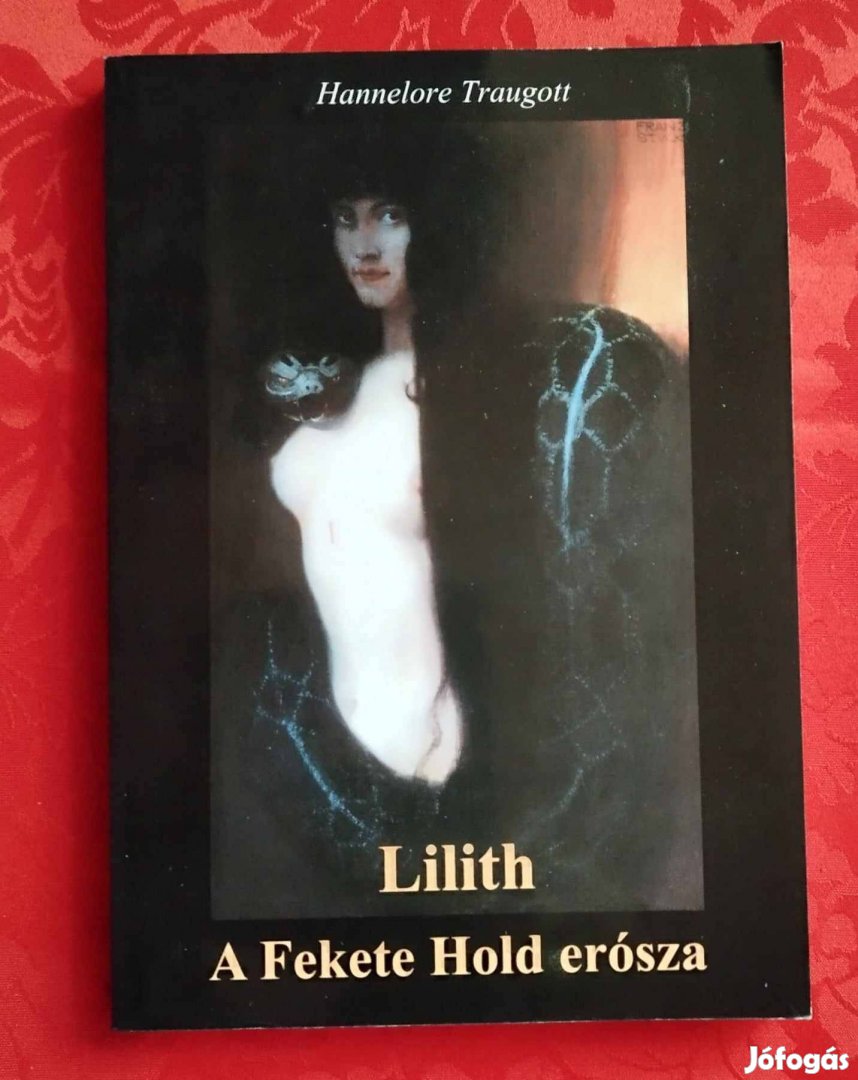 Lilith - A Fekete Hold erósza Hannelore Traugott - Asztrológia