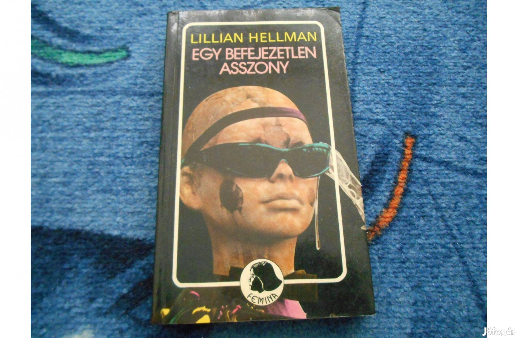 Lillian Hellman: Egy befejezetlen asszony