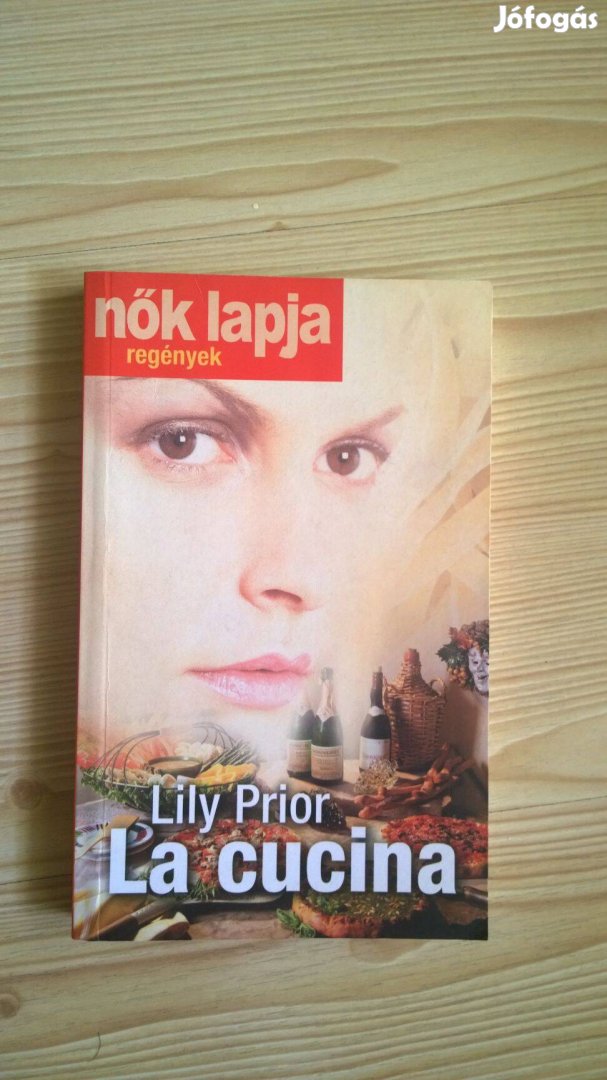 Lily Prior: La cucina (Nők Lapja regények)