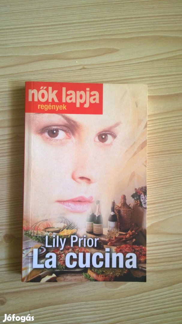 Lily Prior: La cucina (Nők Lapja regények)