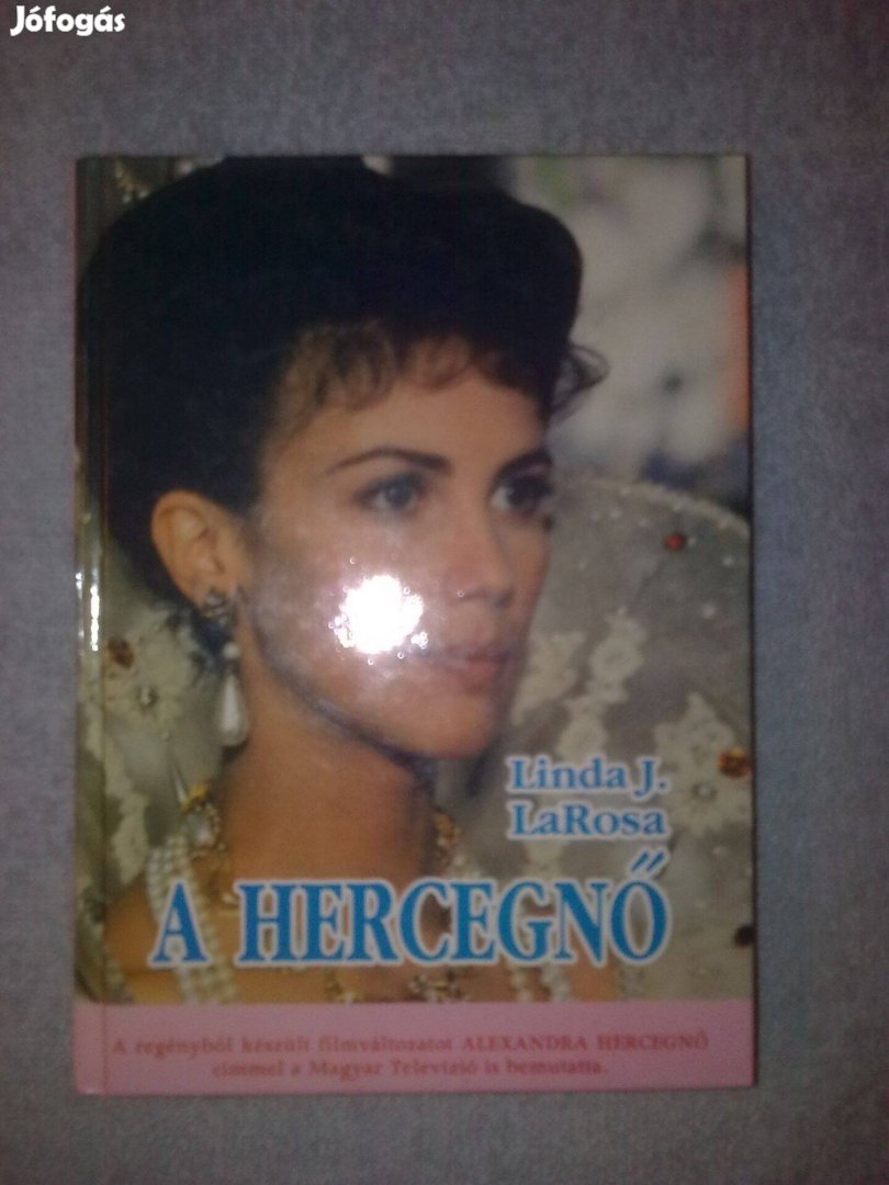 Linda J. Larosa - A hercegnő / Romantikus könyv