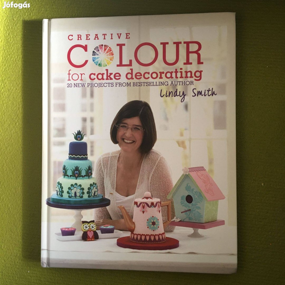 Lindy Smith: Creative colour for cake decorating