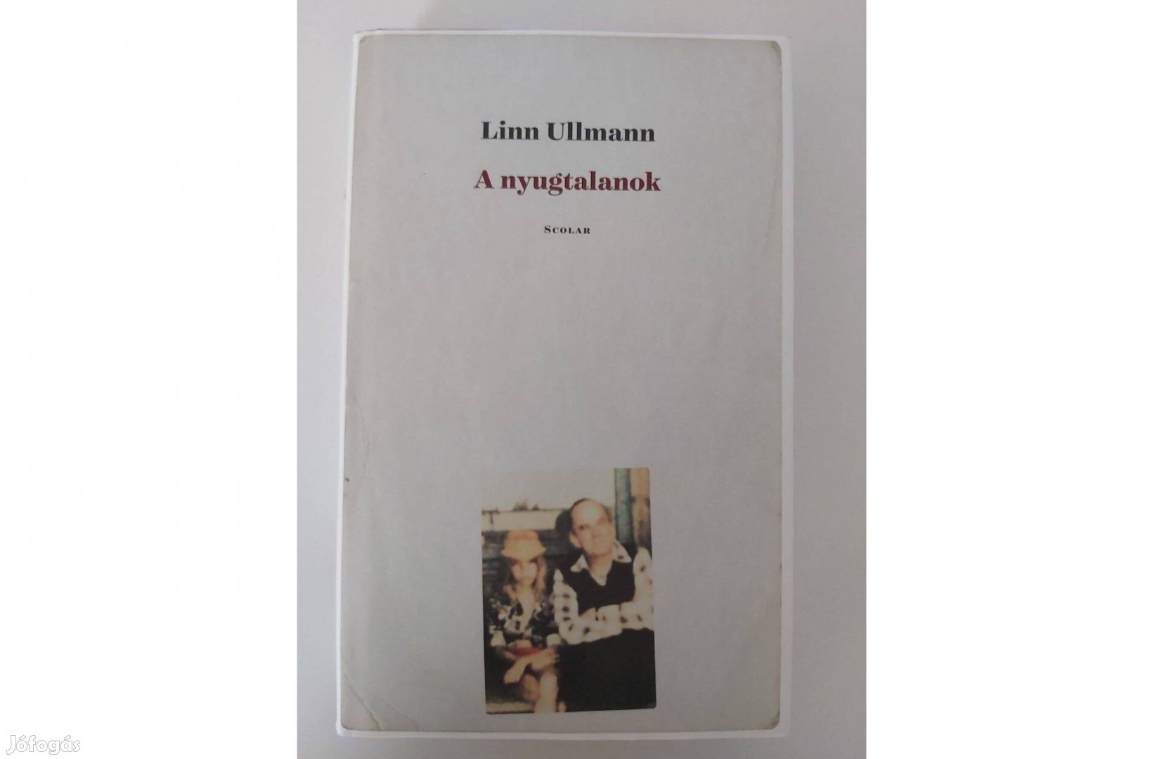 Linn Ullmann: A nyugtalanok