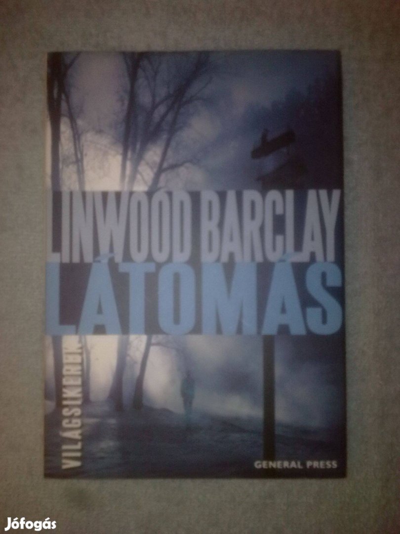 Linwood Barclay - Látomás Krimi