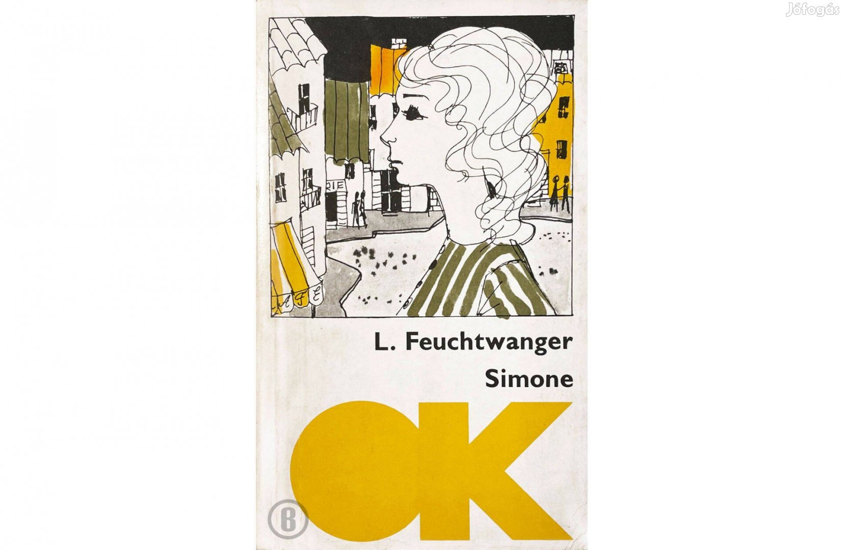 Lion Feuchtwanger Simone - - - Csak személyesen!