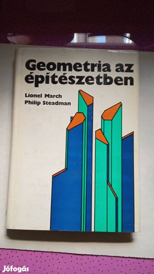 Lionel March Geometria az építészetben 1975.év 2500 Ft