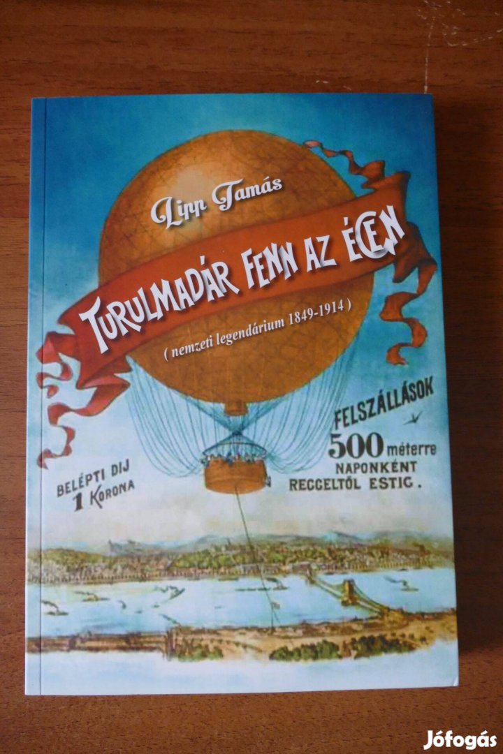 Lipp Tamás Turulmadár fenn az égen - Nemzeti legendárium 1849-1914