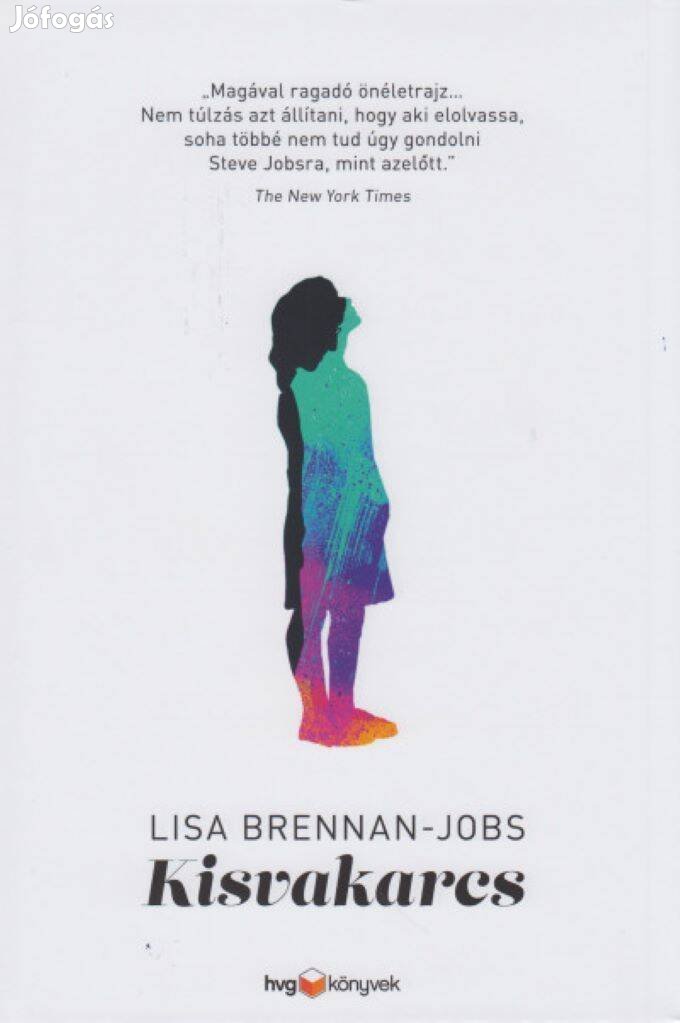 Lisa Brennan-Jobs - Kisvakarcs - Steve Jobs elete