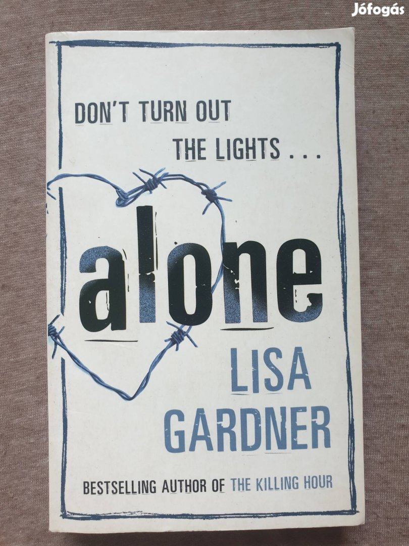 Lisa Gardner: Alone