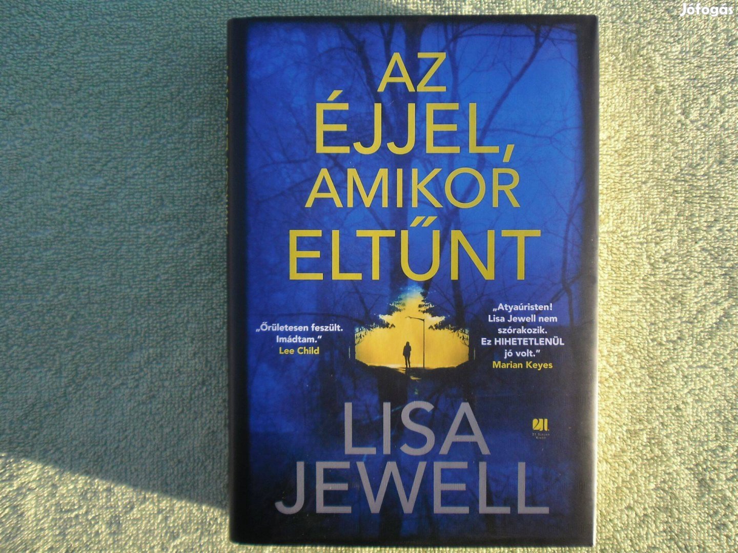 Lisa Jewell: Az éjjel, amikor eltűnt