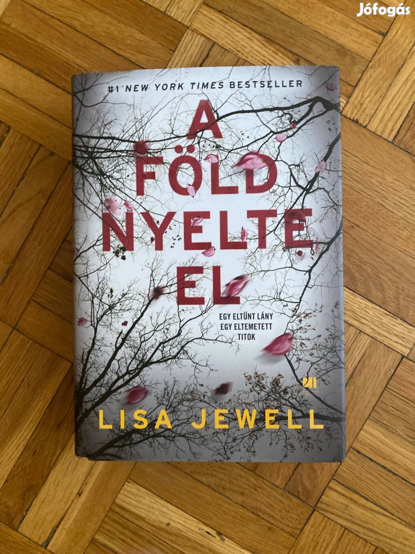 Lisa Jewell a föld nyelte el