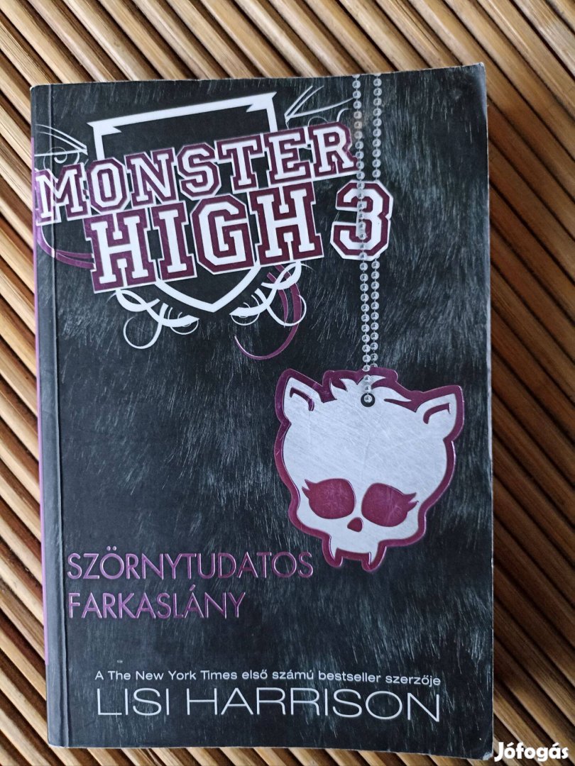 Lisi Harrison - Szörnytudatos farkaslány - Monster High 3